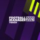 Football Manager Touch 2021 Apk Mobile Android Version Full Game Setup Free Download