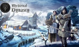 Medieval Dynasty Free PC Edition Game Free Download NOW