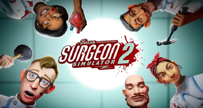 Surgeon Simulator 2 PC Support Version Free Download