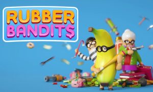 Rubber Bandits on PC (English Version)