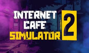 Internet Cafe Simulator 2 iOS Mac iPad iPhone macOS MOD Support Full Version Free Download