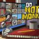 Do Not Feed the Monkeys on PC (English version)